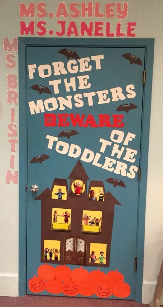 Forget The Monsters Beware Of The Toddlers Halloween door decoration